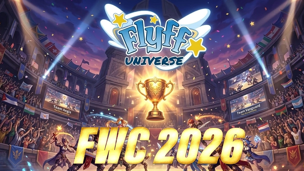 ¿Qué es el FWC de Flyff Universe? Todo Sobre el Flyff World Championship 2026